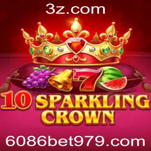 Descubra o Mundo Vibrante de 10SparklingCrown na 6086bet.com