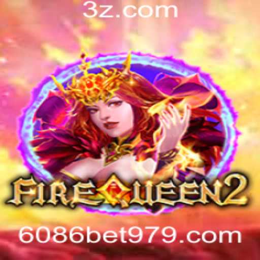 Descubra as Emoções de FireQueen2 no 6086bet.com