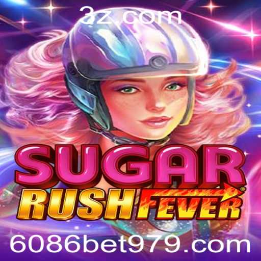 Descubra a Emoção de SugarRushFever na Plataforma 6086bet.com